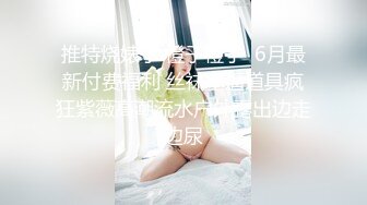 最新百度云流出从小学舞蹈的美女罗肖和男友的激情自拍超高颜值被操的各种诱人呻吟高清