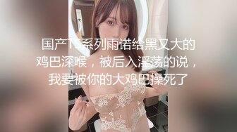 瓜子脸大眼睛 极品小姐姐深夜来相会 打桩机战力非凡 啪啪暴插各种角度