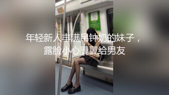 《究极核弹✅泄密》九头身漫画般细腿巨乳反差女神Npxvip最新私拍，顶级骚货专用精盆细腰丰乳肥臀，双道具疯狂紫薇阴户大开 (2)