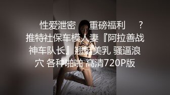 [MP4]自带多套衣服，熟女会疼人还给按摩，主动舌吻，大屁股骑乘猛坐撞击