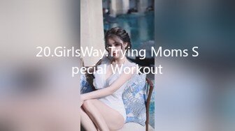 20.GirlsWay.Trying Moms Special Workout