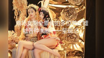 -前凸后翘魔鬼身材美女干逼时叫床太厉害,用内裤堵住她嘴狠狠抽插