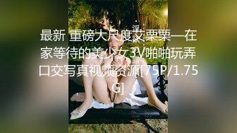 战神小利高品质探花180CM极品女神，坐在身上拨弄奶头，超近距离特写深喉，让妹子自摸扛腿抽猛操