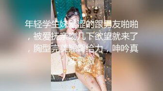 【精品推荐】最新购买超美抖音女神《嘟嘟》扣逼、自慰、丝袜诱惑，微信大尺度福利5v合集